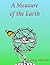 A Measure of the Earth