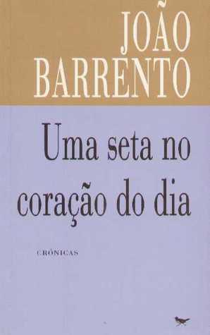 Uma Seta no Coração Do Dia