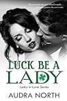 Luck Be a Lady by Audra North
