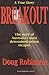 Breakout by Doug Robinson