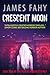 download Crescent Moon (Phoebe Harkness, #2)