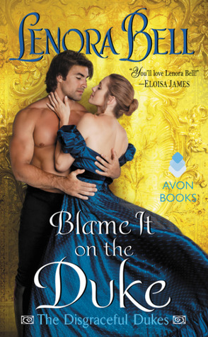 Blame It on the Duke (The Disgraceful Dukes, #3)