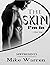 The Skin I'm In
