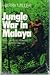 Jungle War in Malaya - The Campaign against Communism 1948-60