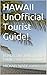 HAWAII UnOfficial Tourist G...