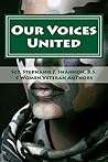 Our Voices United (Women Veterans Break Silence Book 1)