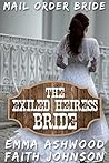 The Exiled Heiress Bride (Sisters Love - Mail Order Bride Series #4)
