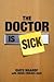 The Doctor is Sick