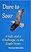 Dare to Soar: A Gift, and a Challenge to the Eagle Scout Book