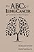 The ABCs of Lung Cancer: for Patients and Advocates