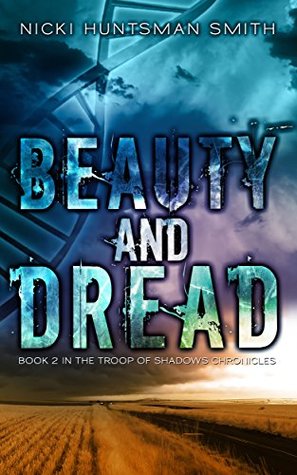 Beauty and Dread (The Troop of Shadows Chronicles #2)