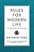 Rules for Modern Life: A Connoisseur's Survival Guide