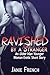 Ravished By A Stranger: An Older Man Younger Woman Alpha Male Erotic Short Story