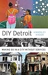 DIY Detroit: Maki...