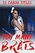 Too Many Brats (Collection of **12** HOT Taboo Stories)