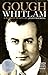 Gough Whitlam: A Moment in History