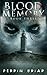 Blood Memory: The Post Apocalyptic Horror Series (Book Three)