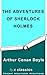 The Adventures Of Sherlock Holmes (Illustrated And Unabridged)