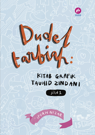 Dudel Tarbiah: Kitab Grafik Tauhid Zindani Jilid 1 (Paperback)