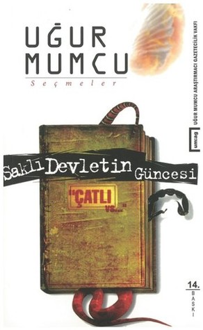Saklı Devletin Güncesi: Çatlı (Paperback)