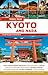 Kyoto and Nara Tuttle Travel Pack Guide + Map by Rob Goss