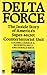 Delta Force: The Inside Story of America's Super-secret Counterterrorist Unit