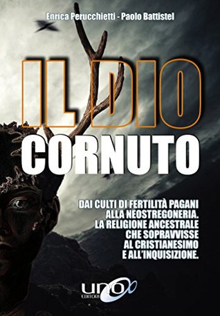 Il Dio Cornuto (Italian Edition)