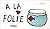 À La Folie
