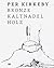 Per Kirkeby: Bronze, Drypoi...