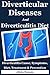Diverticulitis Diet: Diverticulitis Cause, Symptoms, Diet, Treatment & Prevention(diverticulitis cure,diverticulitis recipes,diverticulitis pain free foods,low fiber diet)