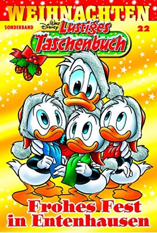 Lustiges Taschenbuch Weihnachten 22: Frohes Fest in Entenhausen (German Edition)