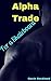 Alpha Trade by Gavin Rockhard