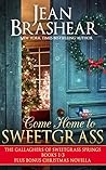 Come Home to Sweetgrass Boxed Set (The Gallaghers of Sweetgrass Springs #1-3 + bonus Christmas novella)