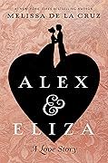 Alex and Eliza (Alex & Eliza, #1)