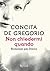 Non chiedermi quando. Romanzo per Dacia by Concita De Gregorio