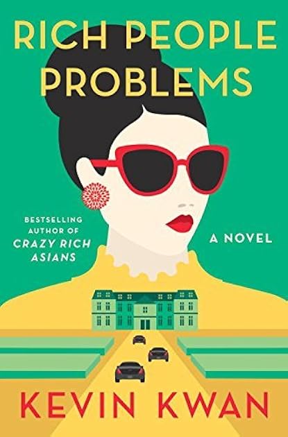 Rich People Problems (Crazy Rich Asians, #3)