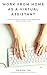 Work From Home as A Virtual Assistant: A Practical Guide to Setting Up Your Business and Finding Paying Clients