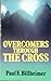 Overcomers Through the Cross by Paul E. Billheimer