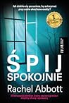 Śpij spokojnie by Rachel Abbott