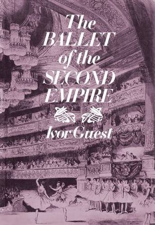 Ballet of the Second Empire (Hardcover)