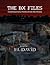 The BX Files by E.L. David