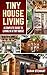 Tiny Houses: A Complete Gui...