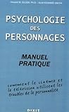Psychologie Des Personnages: Manuel Pratique: Comment Le Cinéma Et La Télévision Utilisent Les Troubles De La Personnalité Psychologie Des Personnages: Manuel Pratique: Comment Le Cinéma Et La Télévision Utilisent Les Troubles De La Personnalité