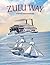 Zulu Way by Robert M. Murphy