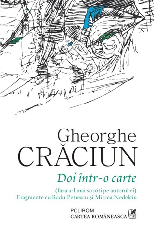 Doi într-o carte (fără a-l mai socoti pe autorul ei): fragmente cu Radu Petrescu și Mircea Nedelciu