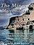 The Minoans and Mycenaeans: The History of the Civilizations that First Developed Ancient Greek Culture