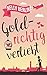 Goldrichtig verliebt (German Edition)