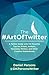 The #ArtOfTwitter