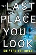 The Last Place You Look (Roxane Weary, #1)