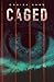 Caged by Onaiza Khan